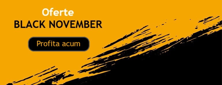 E Black November. Oferte cate doresti, preturi cum poftesti. 